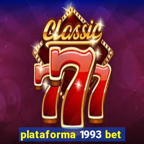 plataforma 1993 bet